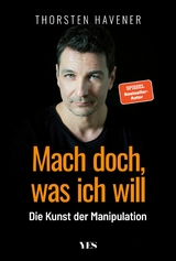 Mach doch, was ich will - Thorsten Havener