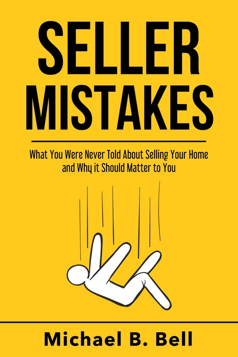 Seller Mistakes -  Michael Bell