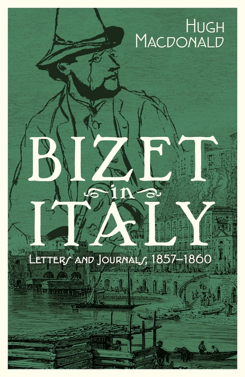 Bizet in Italy -  Hugh MacDonald