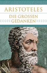 Aristoteles - Die großen Gedanken -  Aristoteles