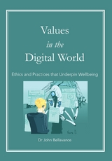 Values in the Digital World - John Bellavance