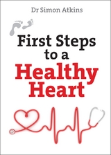 First Steps to a Healthy Heart -  Simon Atkins