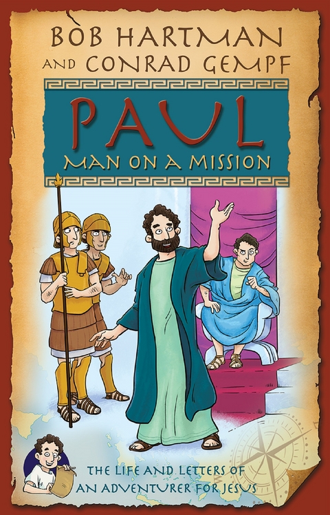 Paul, Man on a Mission - Bob Hartman, Conrad Gempf