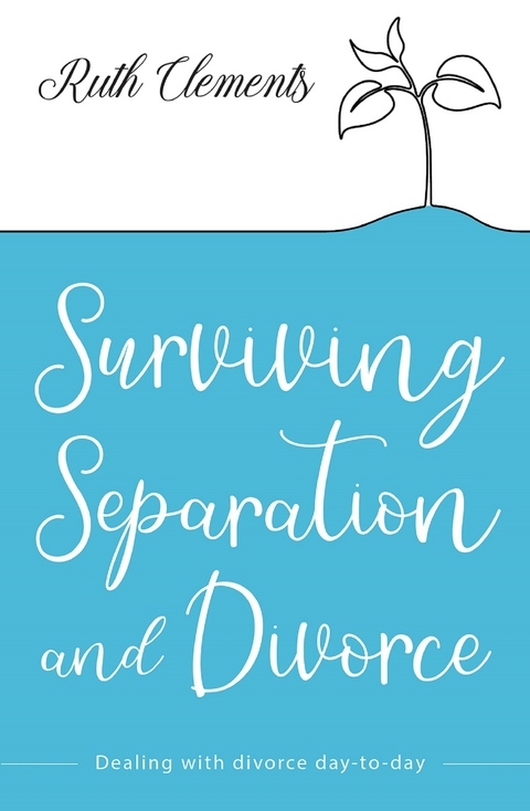 Surviving Separation and Divorce -  Ruth Clements