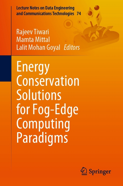 Energy Conservation Solutions for Fog-Edge Computing Paradigms - 