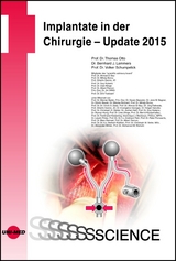 Implantate in der Chirurgie - Update 2015 - Thomas Otto, Bernhard Lammers, Volker Schumpelick