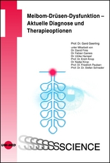 Meibom-Drüsen-Dysfunktion - Aktuelle Diagnose und Therapieoptionen - Gerd Geerling