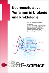 Neuromodulative Verfahren in Urologie und Proktologie - Arndt van Ophoven