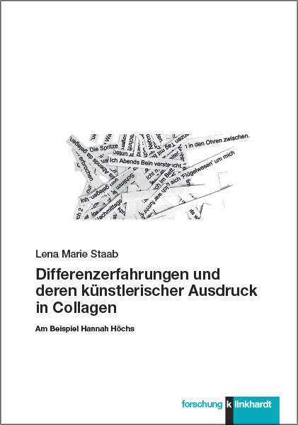 Differenzerfahrungen und deren künstlerischer Ausdruck in Collagen -  Lena Marie Staab