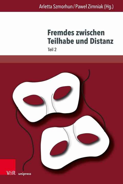 Fremdes zwischen Teilhabe und Distanz - 