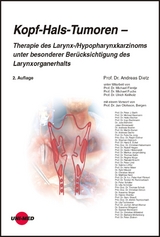 Kopf-Hals-Tumoren - Therapie des Larynx-/Hypopharynxkarzinoms unter besonderer Berücksichtigung des Larynxorganerhalts - Andreas Dietz