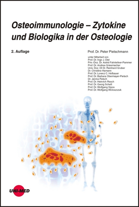 Osteoimmunologie - Zytokine und Biologika in der Osteologie - Peter Pietschmann