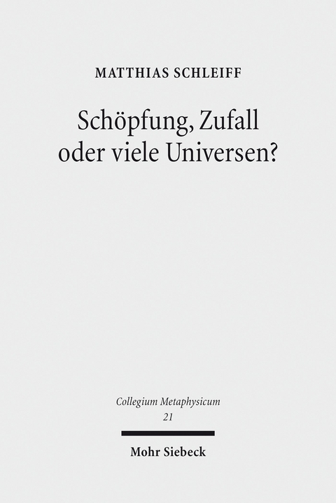 Schöpfung, Zufall oder viele Universen? -  Matthias Schleiff