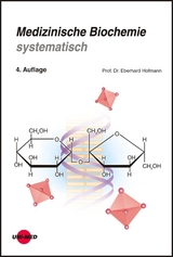 Medizinische Biochemie systematisch - Eberhard Hofmann