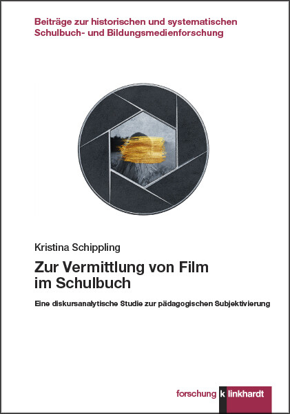 Zur Vermittlung von Film im Schulbuch -  Kristina Schippling