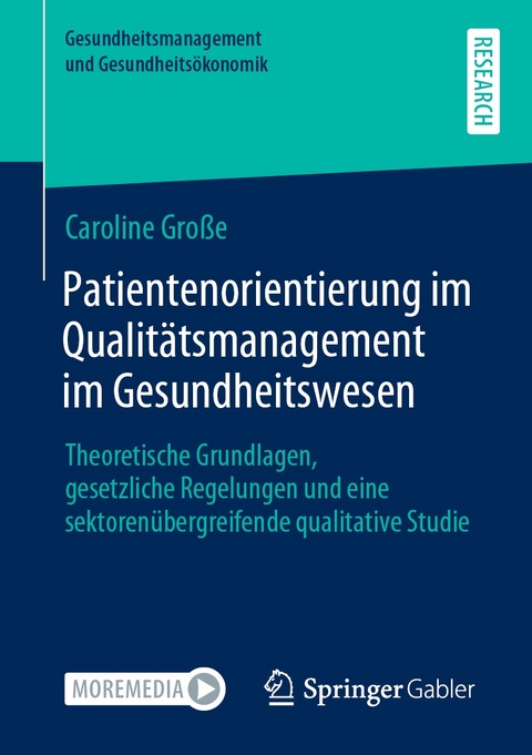 Patientenorientierung im Qualitätsmanagement im Gesundheitswesen - Caroline Große