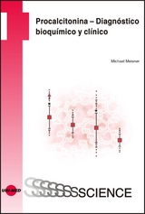 Procalcitonina – Diagnóstico bioquímico y clínico - Michael Meisner