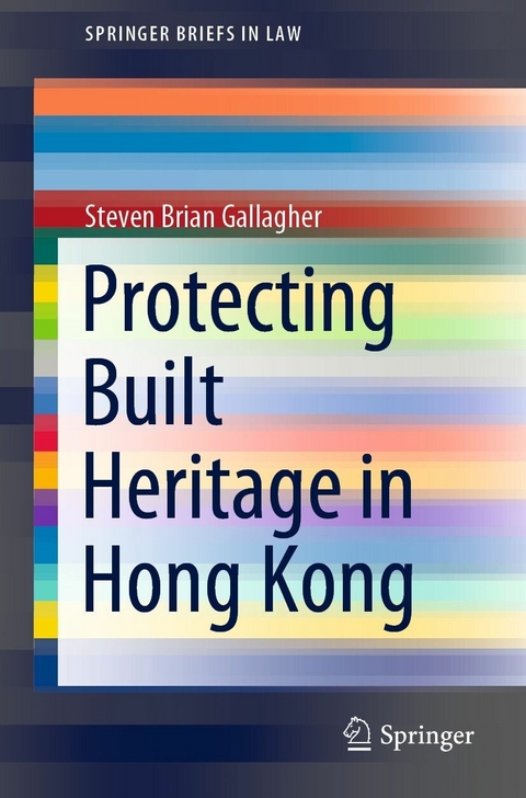 Protecting Built Heritage in Hong Kong - Steven Brian Gallagher