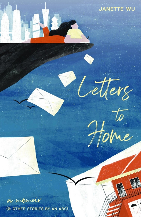 Letters to Home - Janette Wu