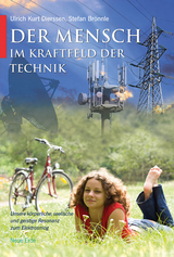 Der Mensch im Kraftfeld der Technik - Kurt Dierssen, Stefan Brönnle