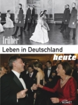 Leben in Deutschland - Früher und Heute - Markus Caspers