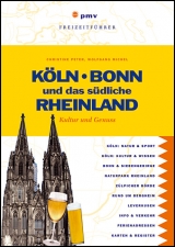 Köln, Bonn und das südliche Rheinland - Wolfgang Michel, Christine Peter