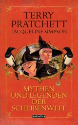 Mythen und Legenden der Scheibenwelt - - Terry Pratchett, Jacqueline Simpson