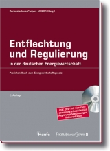 Entflechtung und Regulierung in der deutschen Energiewirtschaft