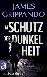 Im Schutz der Dunkelheit - James Grippando