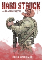 Hard Struck, A Graphic Novel -  Codey Anderson