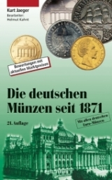 Die deutschen Münzen seit 1871 - Kurt Jaeger