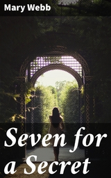 Seven for a Secret - Mary Webb