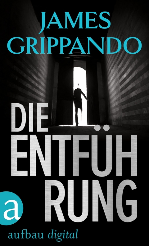 Die Entführung - James Grippando