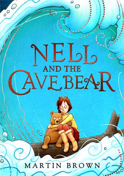 Nell and the Cave Bear -  Martin Brown