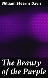 The Beauty of the Purple - William Stearns Davis