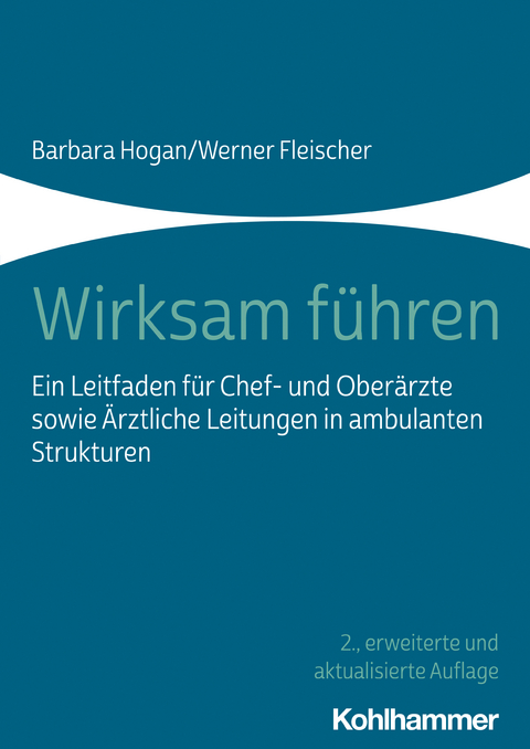 Wirksam führen - Barbara Hogan, Werner Fleischer