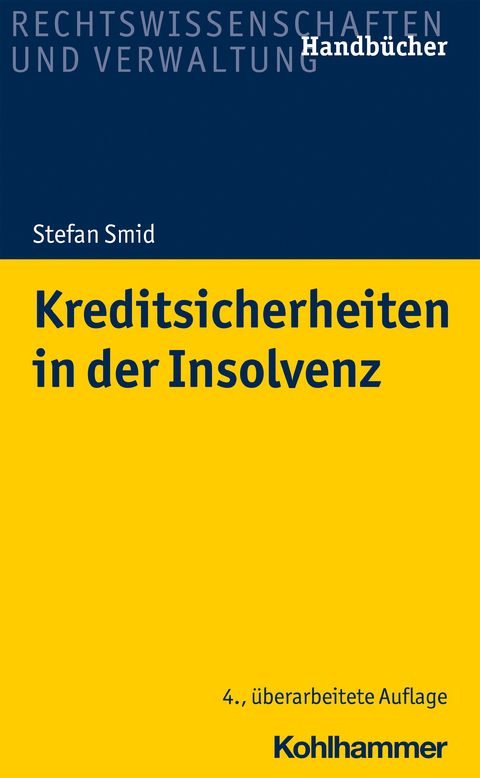 Kreditsicherheiten in der Insolvenz - Stefan Smid