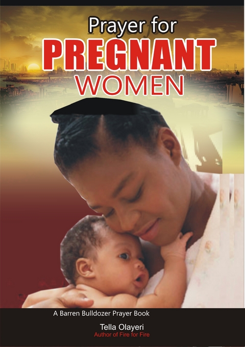 Prayer for Pregnant Women - Tella Olayeri