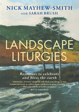 Landscape Liturgies -  Mayhew-Smith