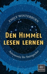 Den Himmel lesen lernen - Emily Winterburn