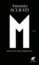 M. Der Mann der Vorsehung -  Antonio Scurati