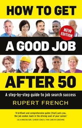 How to Get a Good Job After 50 -  Rupert French