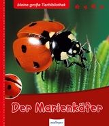 Meine große Tierbibliothek: Der Marienkäfer - Tracqui, Valérie; Tracqui, Valérie