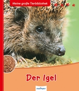 Meine große Tierbibliothek: Der Igel - Tracqui, Valérie