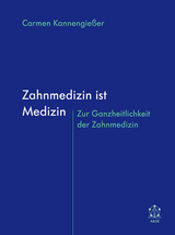 Zahnmedizin ist Medizin - Carmen Kannengießer