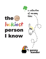 Luckiest Person I Know -  Penny Kander