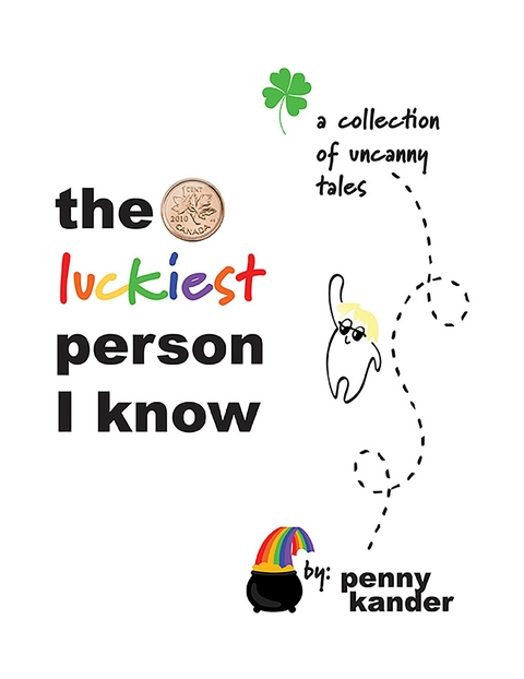 Luckiest Person I Know -  Penny Kander