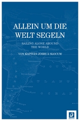 Allein um die Welt segeln - Joshua Slocum