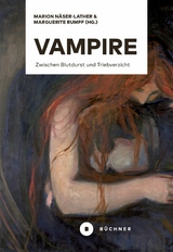 Vampire - Andrea Gerdes, Alina Januschek, Marion Näser-Lather, Franziska Peikert, Sandra Schwarzmann, Nils Bernd Michael Weber