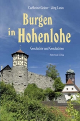 Burgen in Hohenlohe - Dr. Carlheinz Gräter, Siegfried Geyer, Jörg Lusin, Irmgard Rohloff